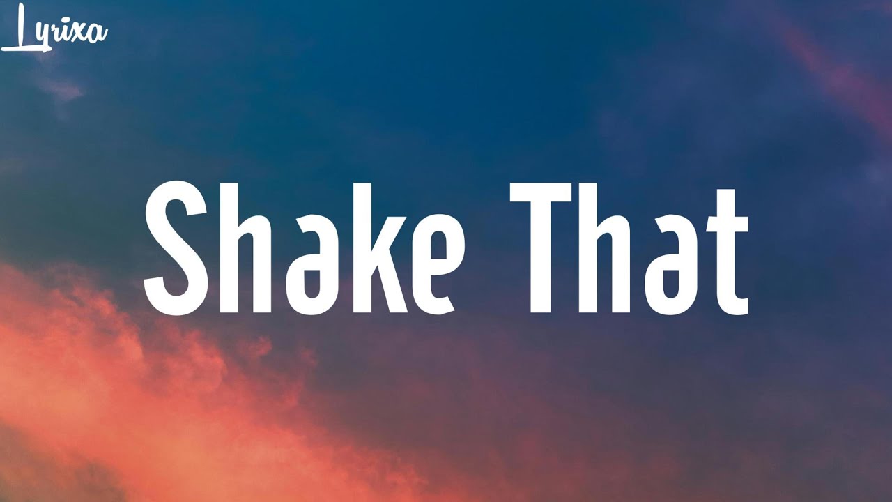 Eminem ft Nate Dogg - Shake That (lyrics) UNCESORED
