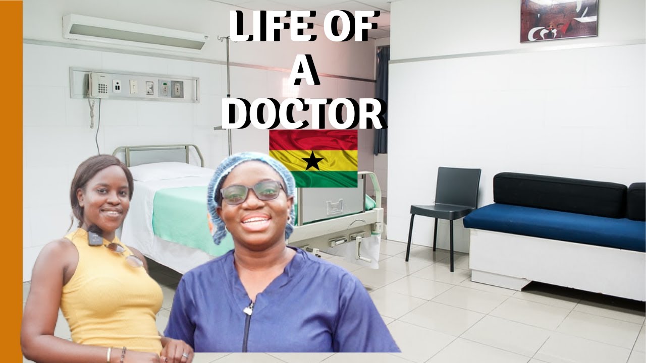 LIVING IN GHANA AS A DOCTOR | HOW MUCH DO DOCTORS MAKE? | GHANA HEALTHCARE