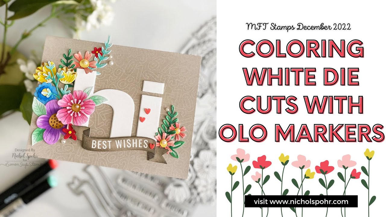 Coloring White Die Cuts with Olo Markers (MFT Stamps)