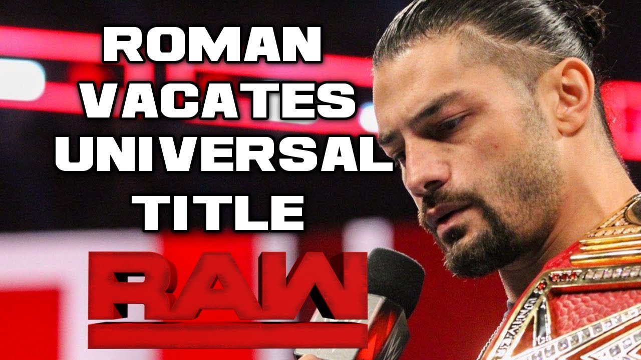 WWE Raw Oct. 22, 2018 Full Show Review & Results: ROMAN REIGNS RELINQUISHES THE UNIVERSAL TITLE