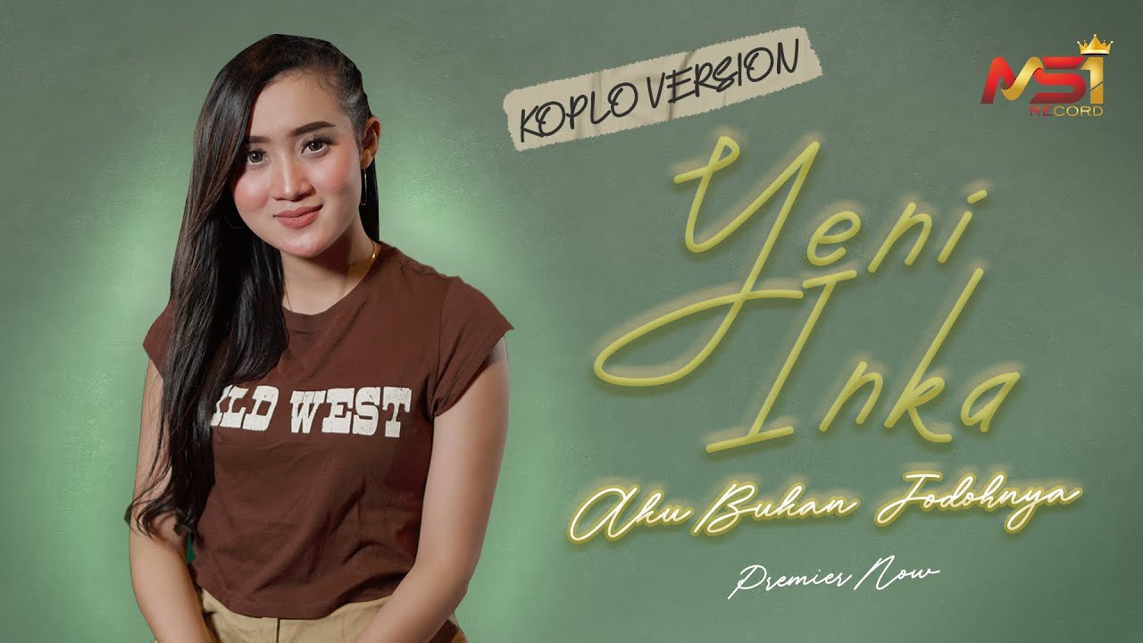Yeni Inka - Aku Bukan Jodohnya (Koplo Version)