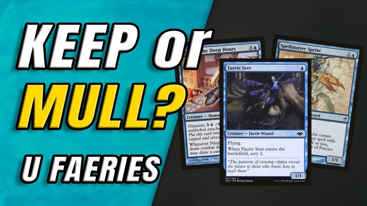 Keep and Mulligan Guide for Mono U Faeries – Mathematical Approach