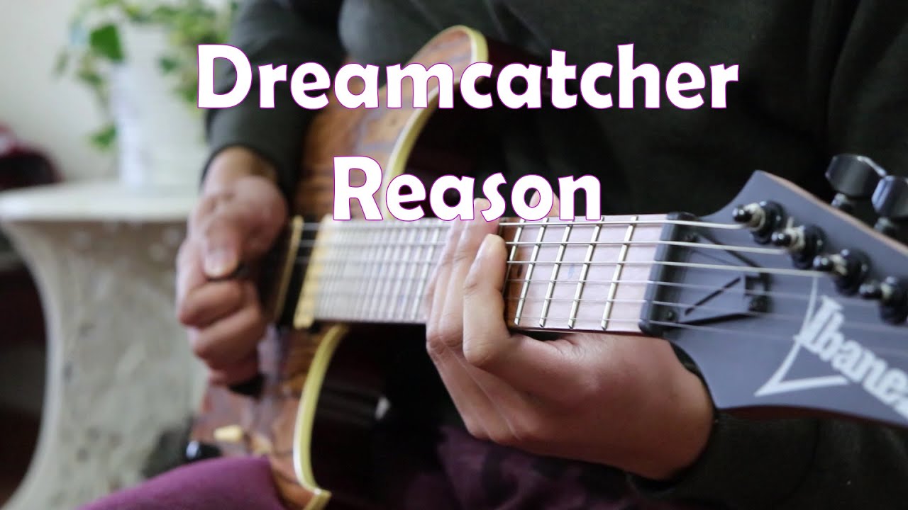 Dreamcatcher (드림캐쳐) - REASON (Guitar Cover)