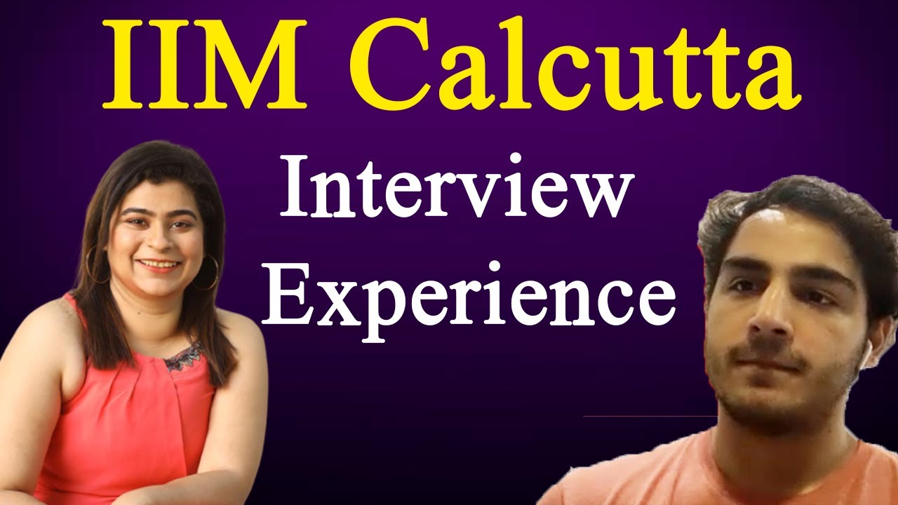 IIM Calcutta Interview Experience ft Arjun CAT 99.88%ile