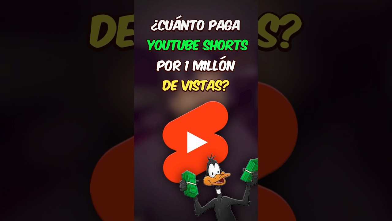 &iquest;Cu&aacute;nto Paga YT SHORTS Por 1 Mill&oacute;n De Vistas con la monetizaci&oacute;n limitada?