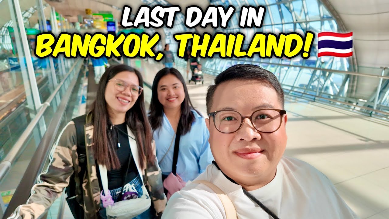 Goodbye Bangkok! Buying Mango Sticky Rice + Flying back to Manila! 🇹🇭