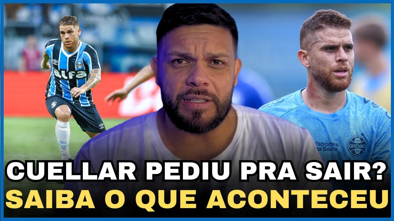 CUELLAR QUER SAIR ? AS VERDADES SOBRE O QUE ACONTECE COM O JOGADOR!