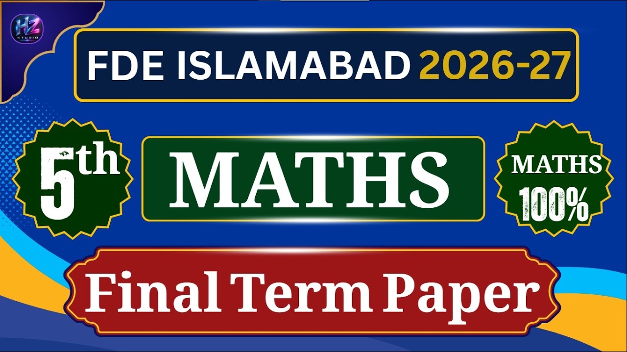 Class 5 Math Final Term Paper 2026 | 5th Class Math Paper | Final Term Exam 2026, FDE Exam