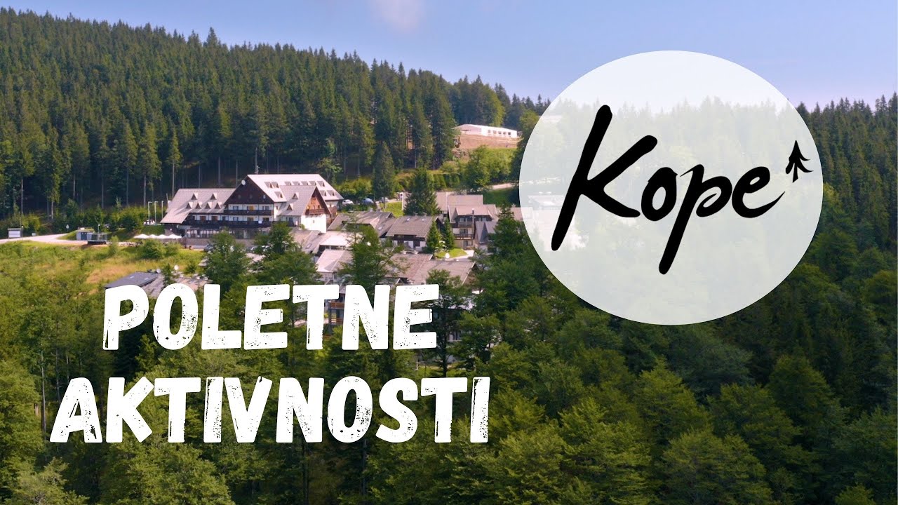 Kaj vse lahko počnemo na Kopah? | Poletna doživetja (What can we do on Kope?  | Summer adventures)