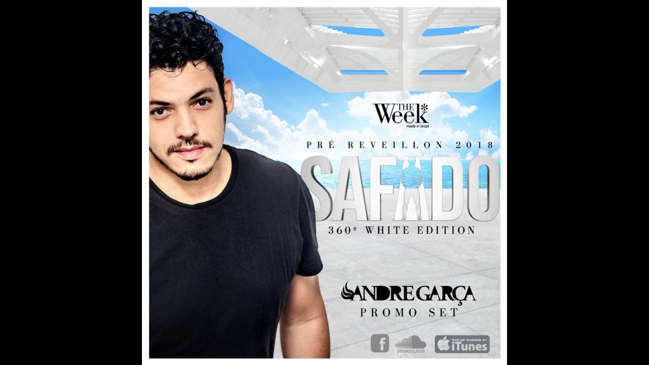 DJ Andre Garça - SAFADO 360 by The Week (december.2k17)