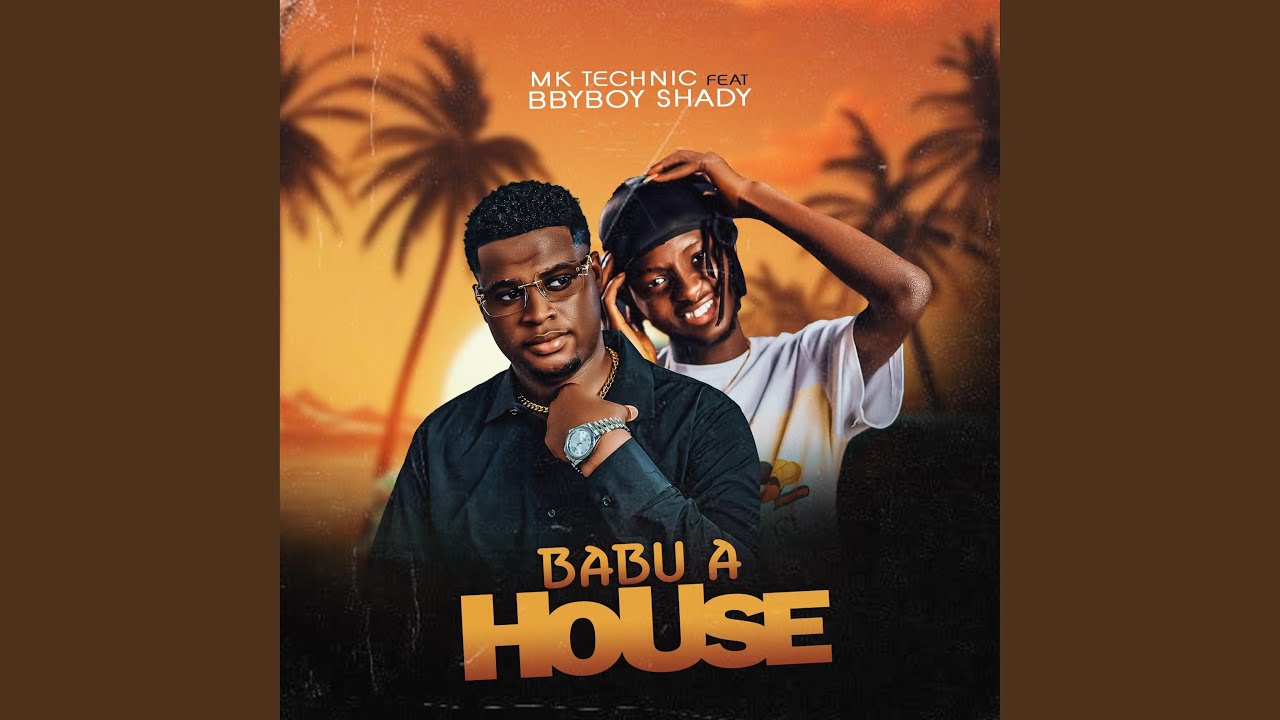 Babu a house (feat. Bbyboy shady)