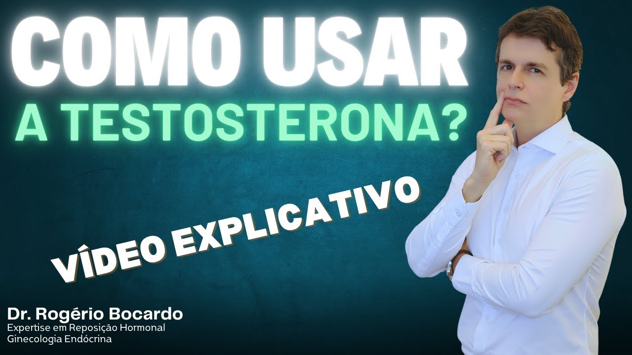 Testosterona na Mulher: Para Que Serve, Como Usar e Quando &eacute; Indicada | Dr. Rog&eacute;rio Bocardo Explica