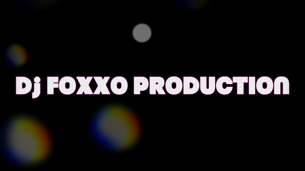 INTRO  -  DJ FoXXo Production (3/4)