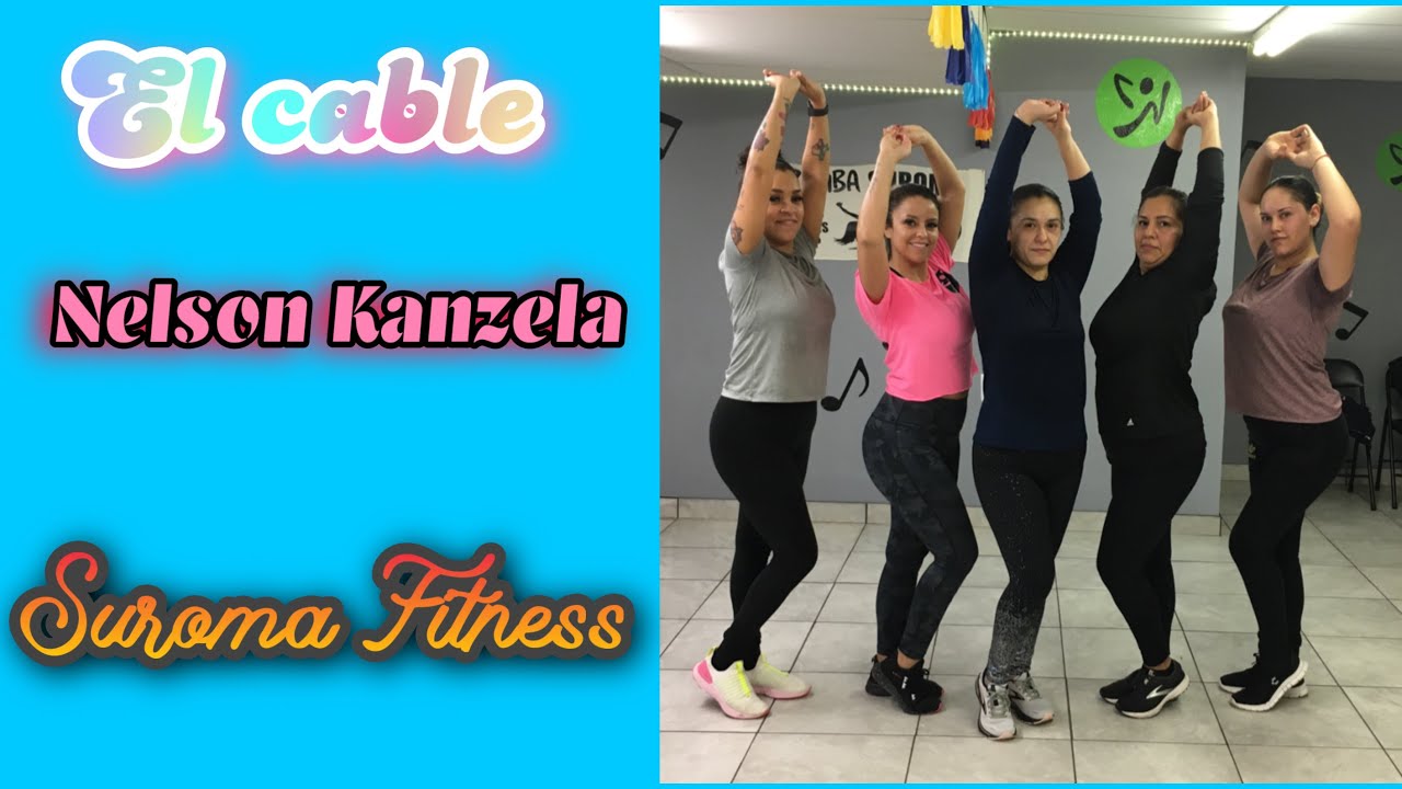 Nelson Kanzela - El Cable | ZUMBA