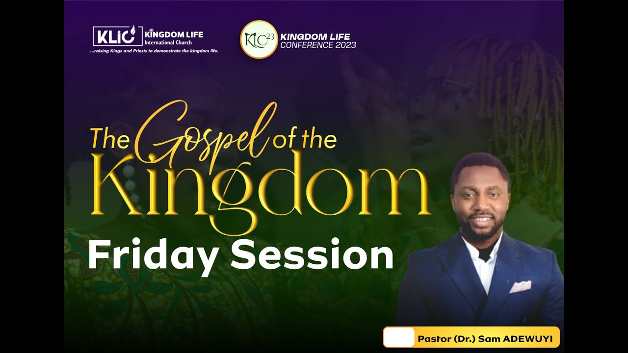 KINGDOM LIFE CONFERENCE 2023 DAY 1