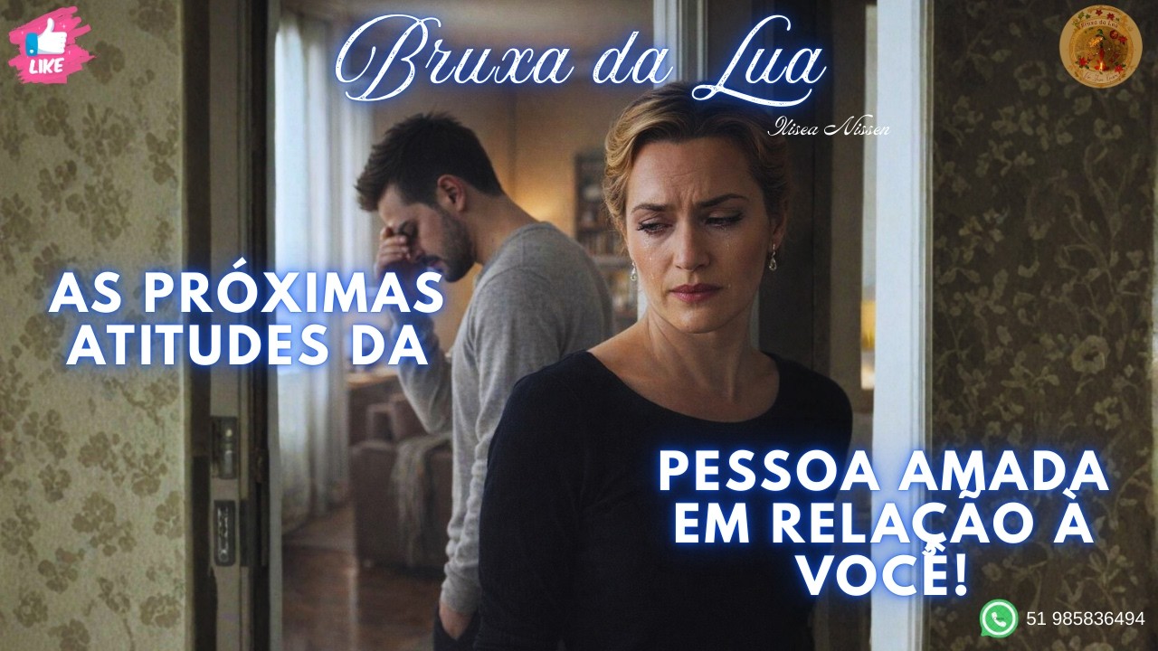 🔮As PRÓXIMAS ATITUDES da pessoa amada em relação à você!