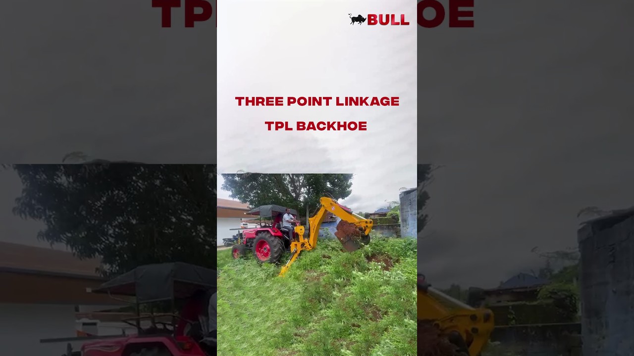 BULL THREE POINT LINKAGE TPL BACKHOE #tractors #farming  #tractorattachments #excavators