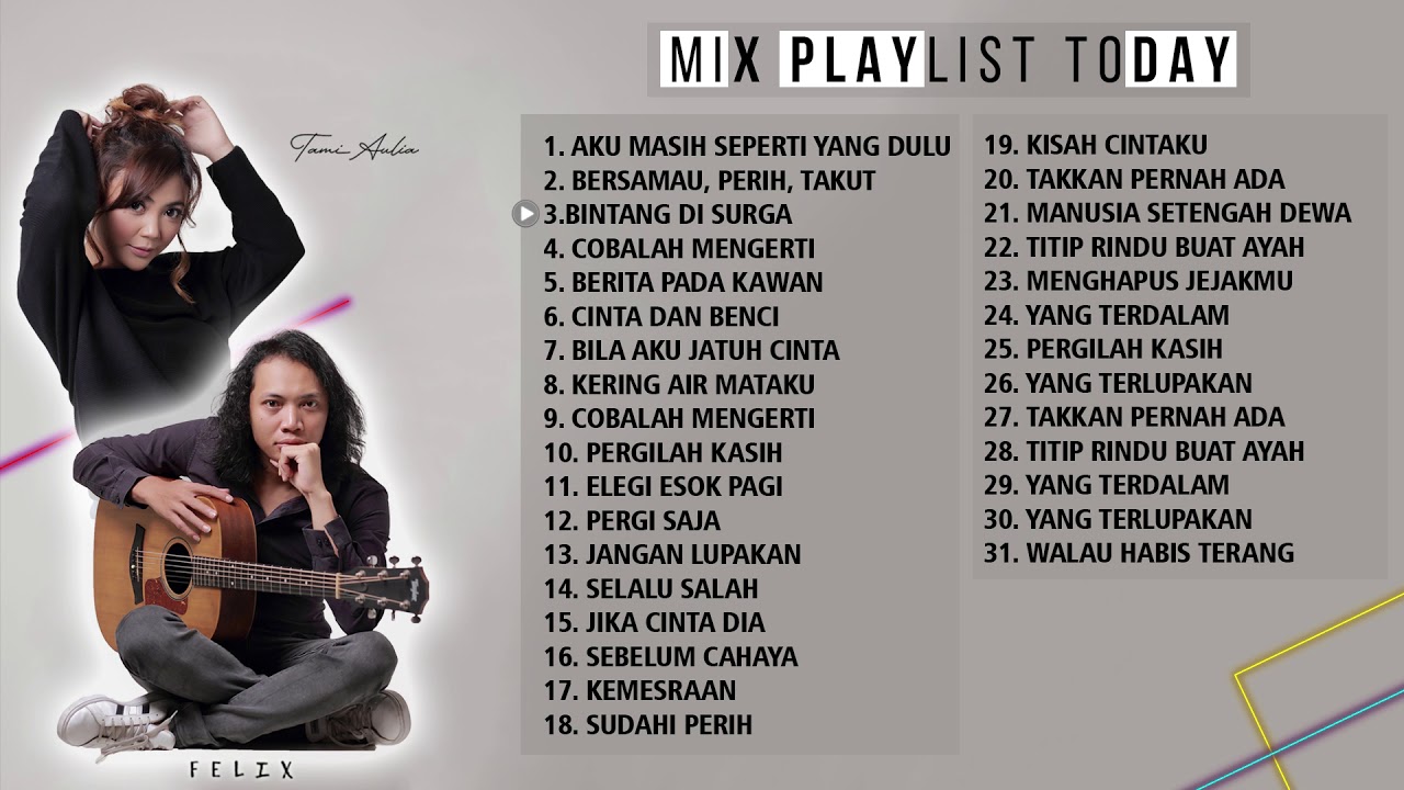 FELIX IRWAN X TAMI AULIA | KOMPILASI TEMAN NYANTAI DAN KERJA