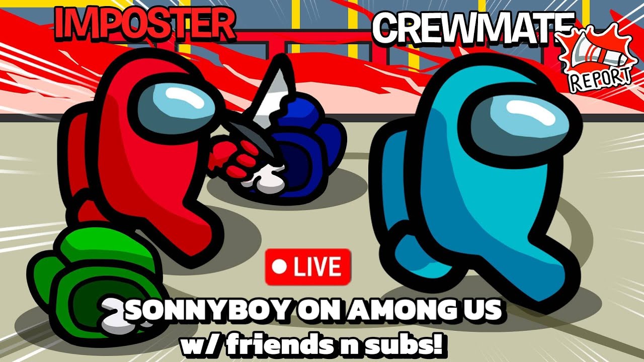 [LIVE] AMONG US W/ FRIENDS!