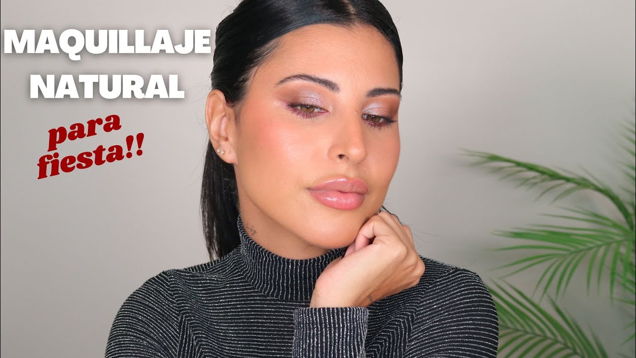 Nos ponemos al día: MAQUILLAJE NATURAL para FIESTA