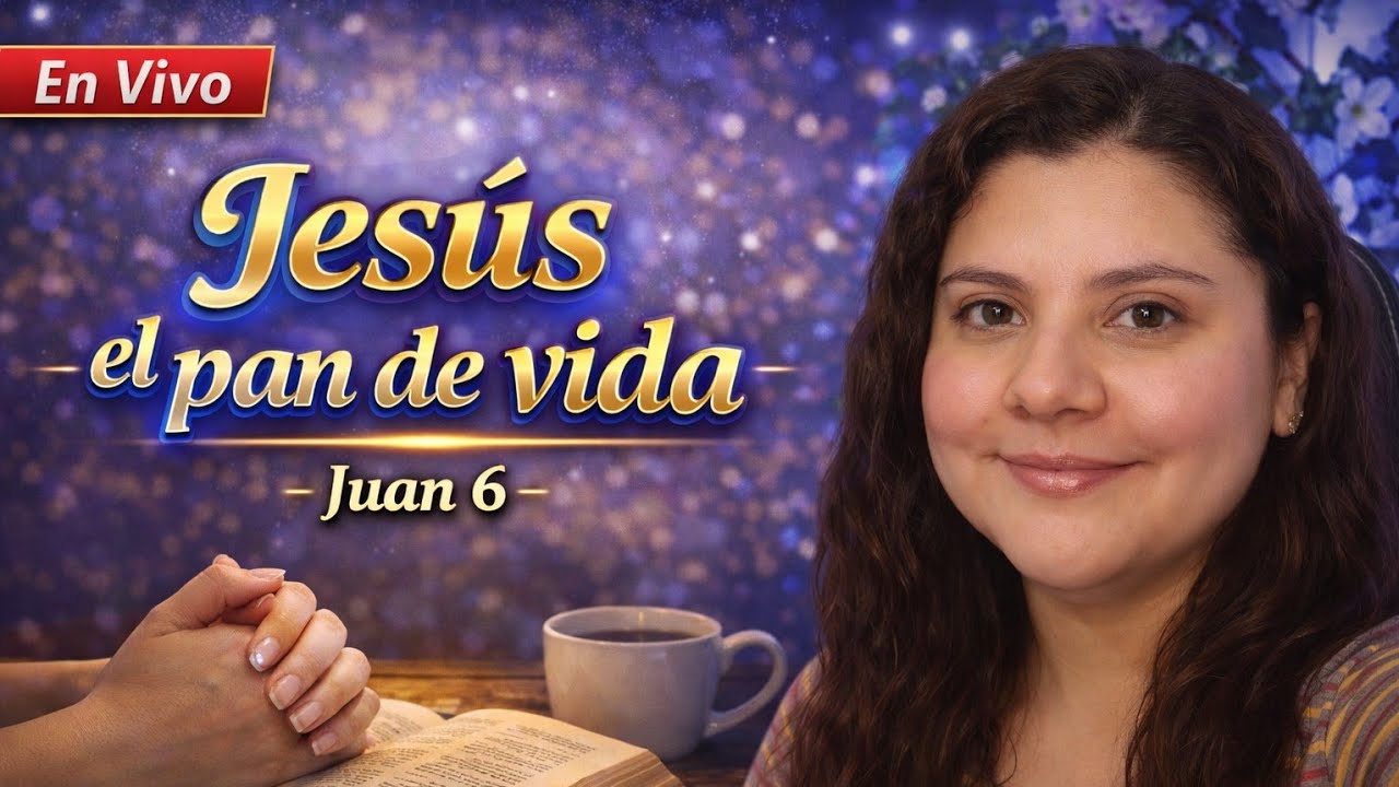 Devocional matutino 🔴En vivo | El que cree en mí No tendrá hambre ni sed | Juan | Palabra de Dios