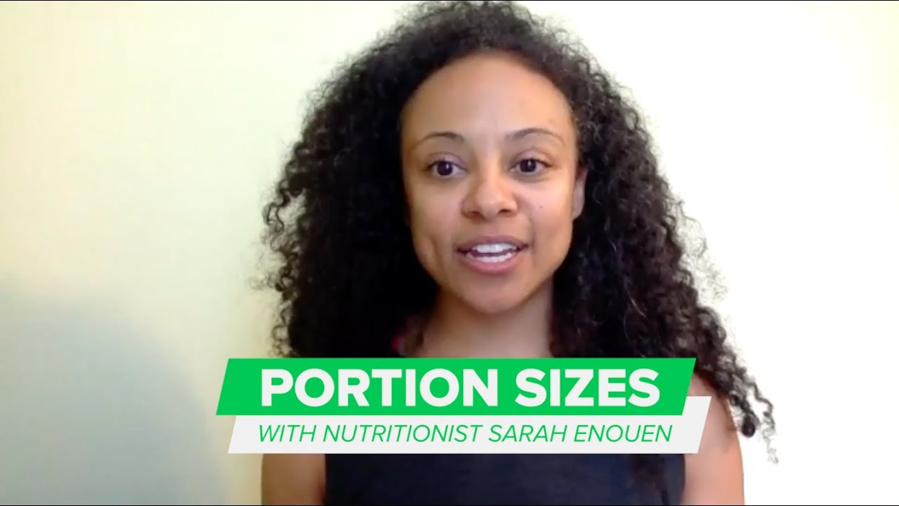 Figuring Out Portion Sizes with Nutritionist Sarah Enouen