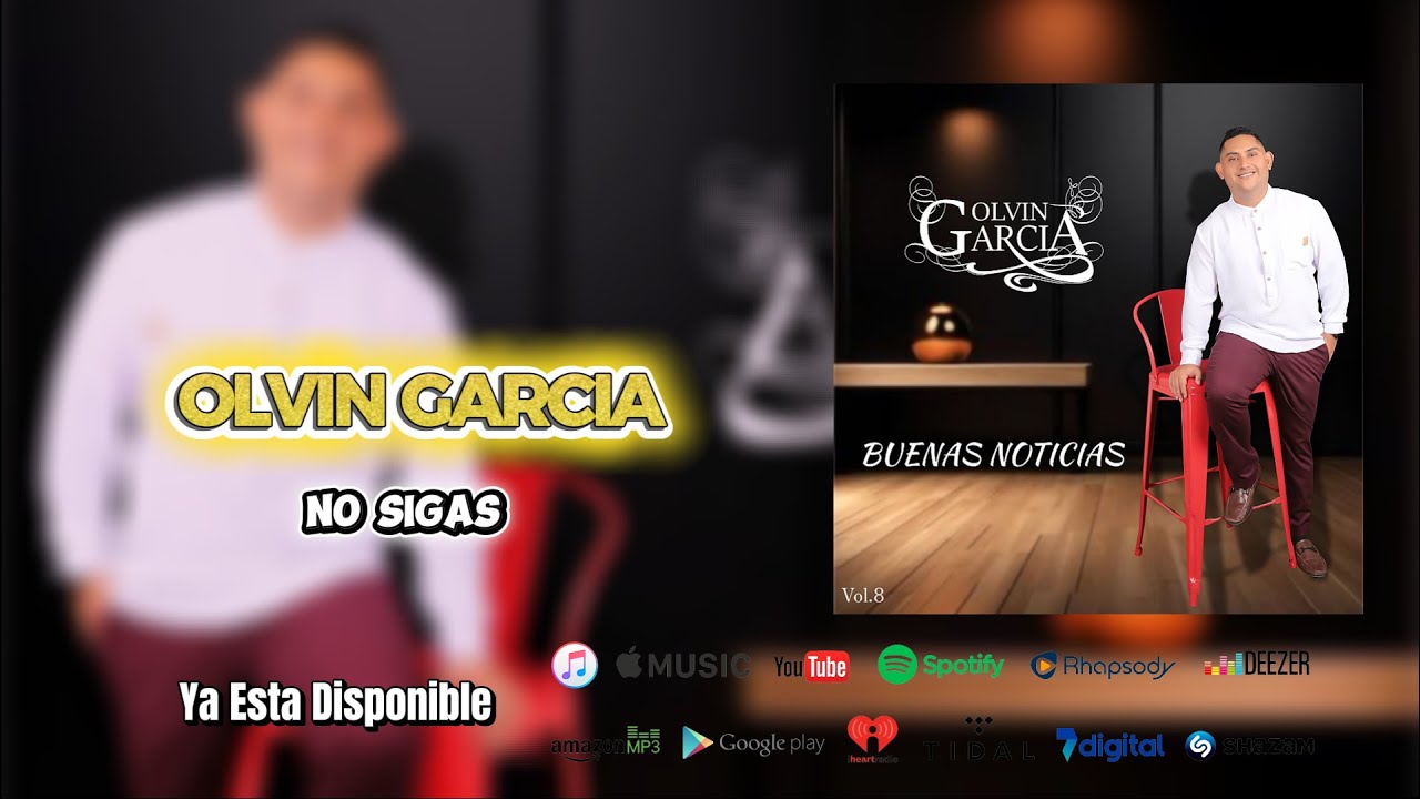 Olvin Garcia - No Sigas . LETRA