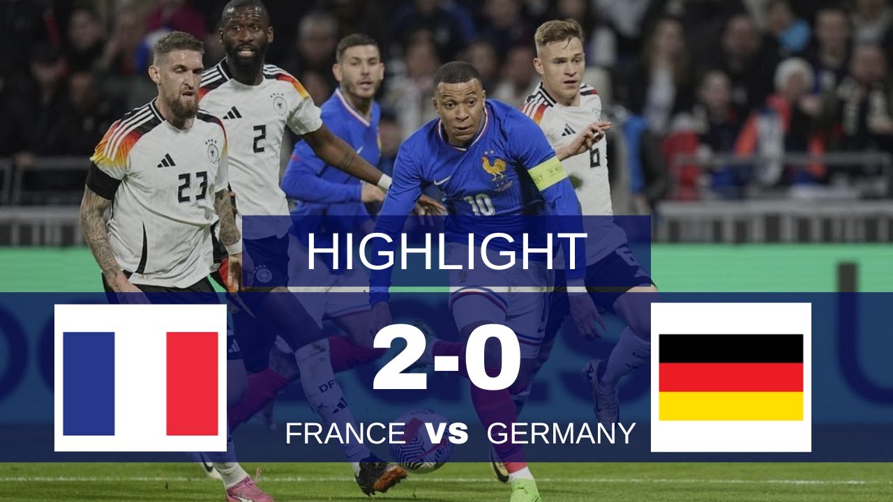 Germany vs France 0-2 &ndash; All Goals & Highlights 2025