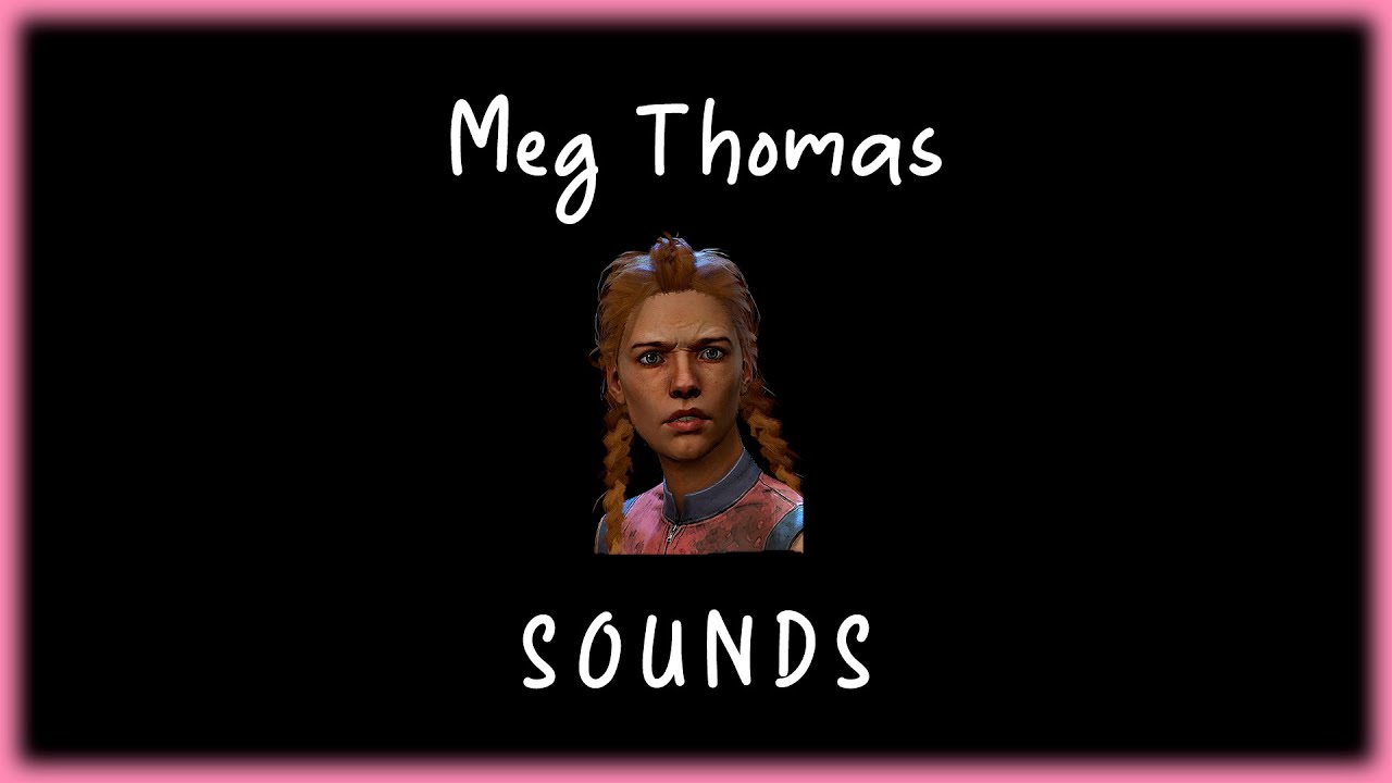 Dead by Daylight - Meg Thomas sounds