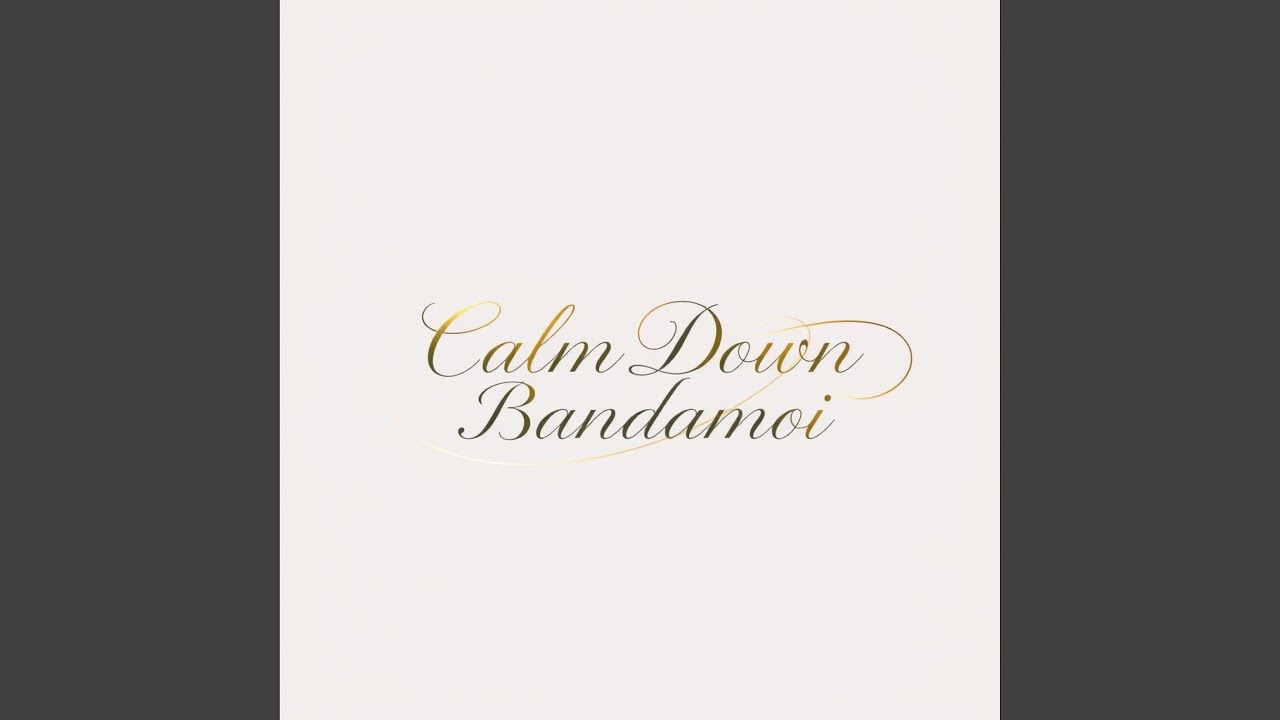 Calm Down
