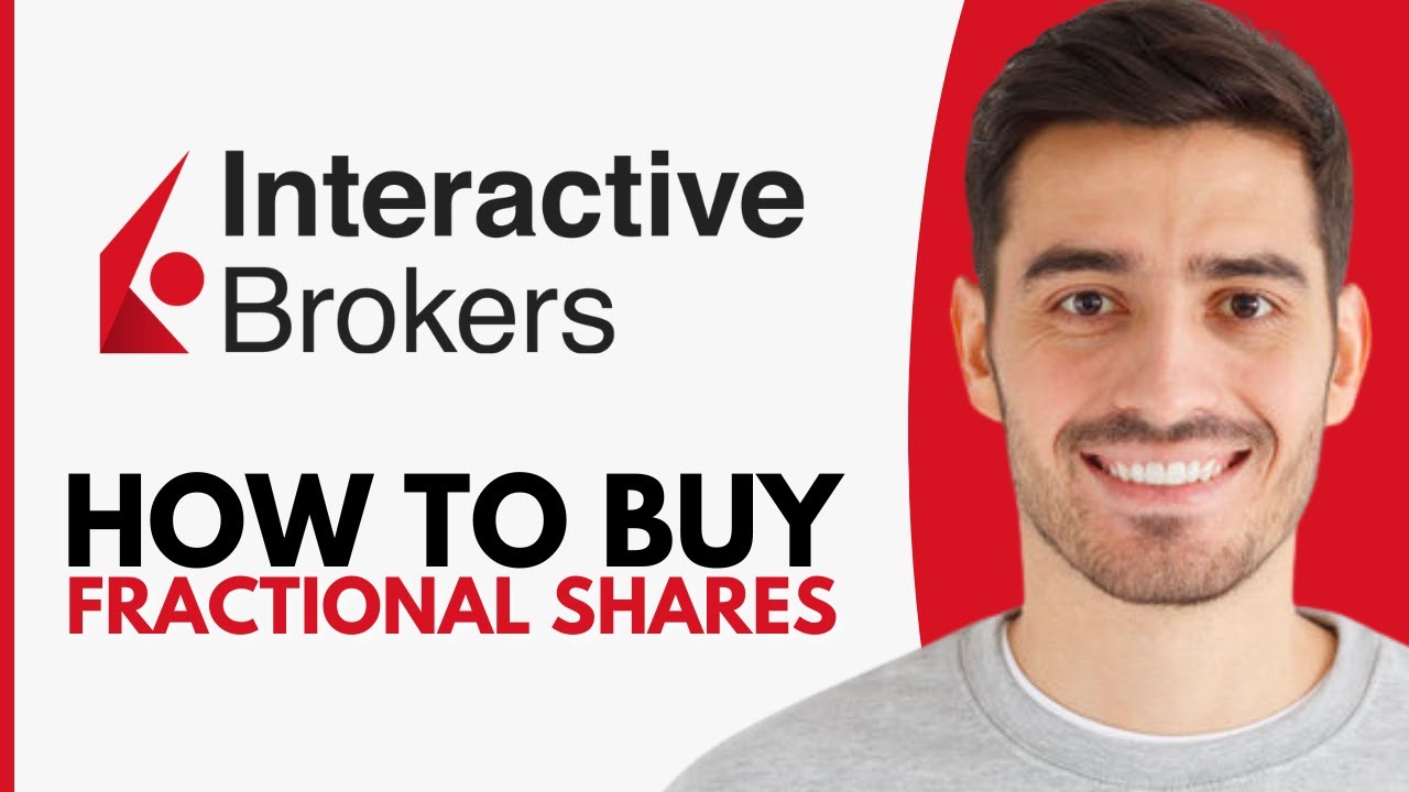 How To Buy Fractional Shares On Interactive Brokers - Step By Step