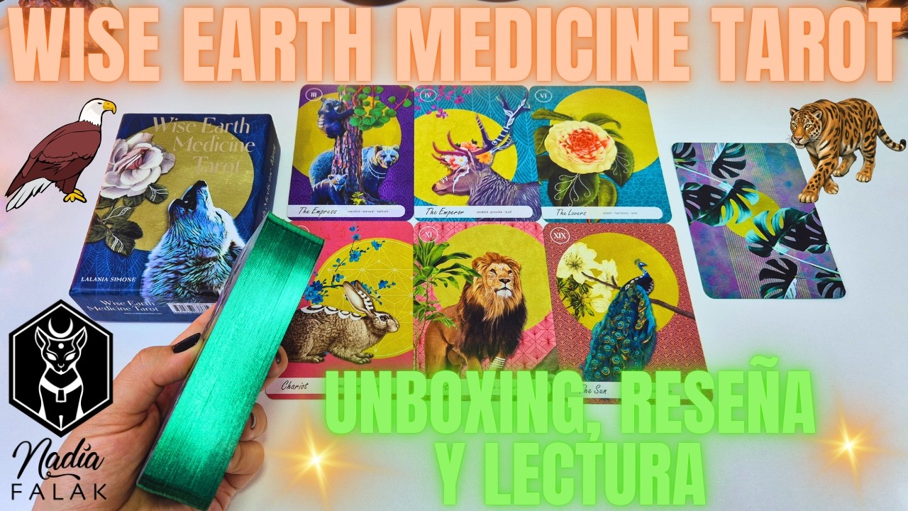 WISE EARTH MEDICINE TAROT 💚 Unboxing, Reseña y Lectura ✨4K 💜 Nadia Falak