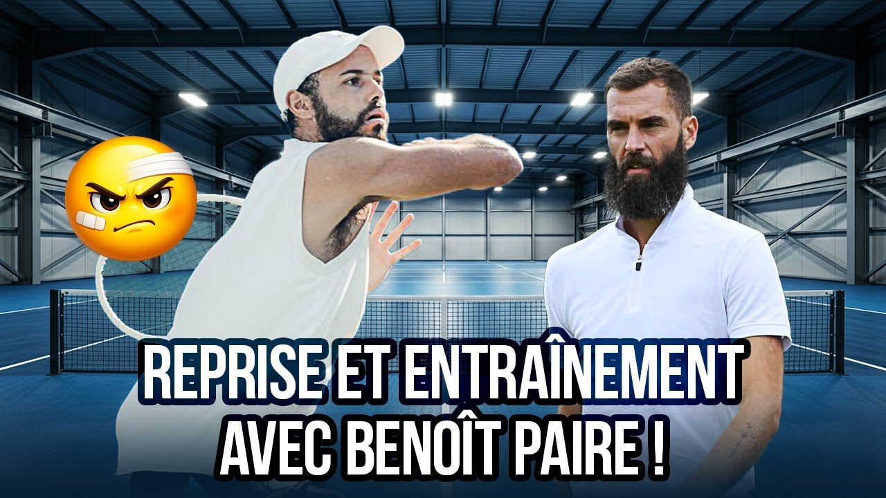 Reprise et entrainement avec Benoit Paire ! 😄