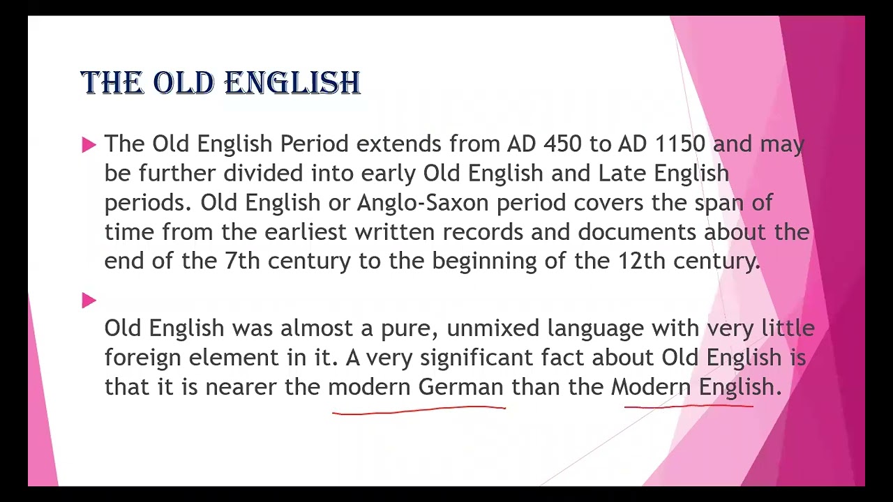 OLD ENGLISH AND ITS IMPORTANT FEATURES