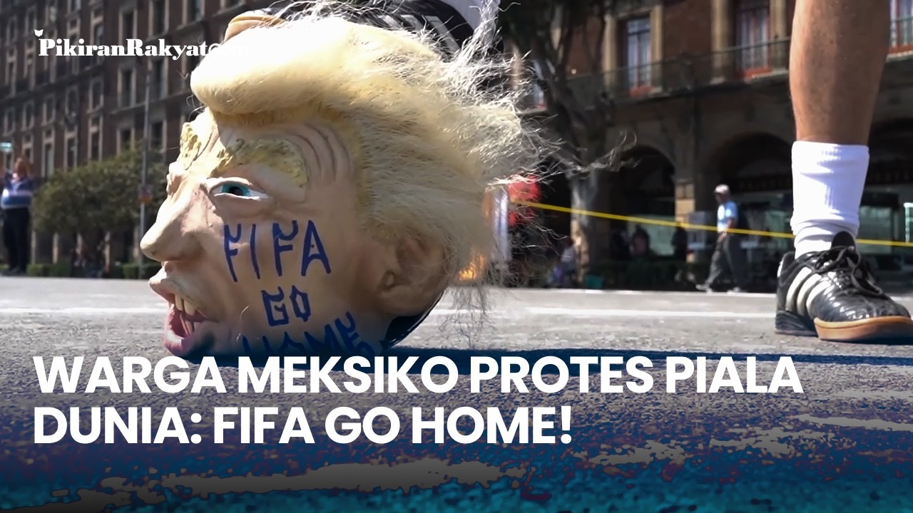 Warga Meksiko Protes Piala Dunia: Fifa Go Home!