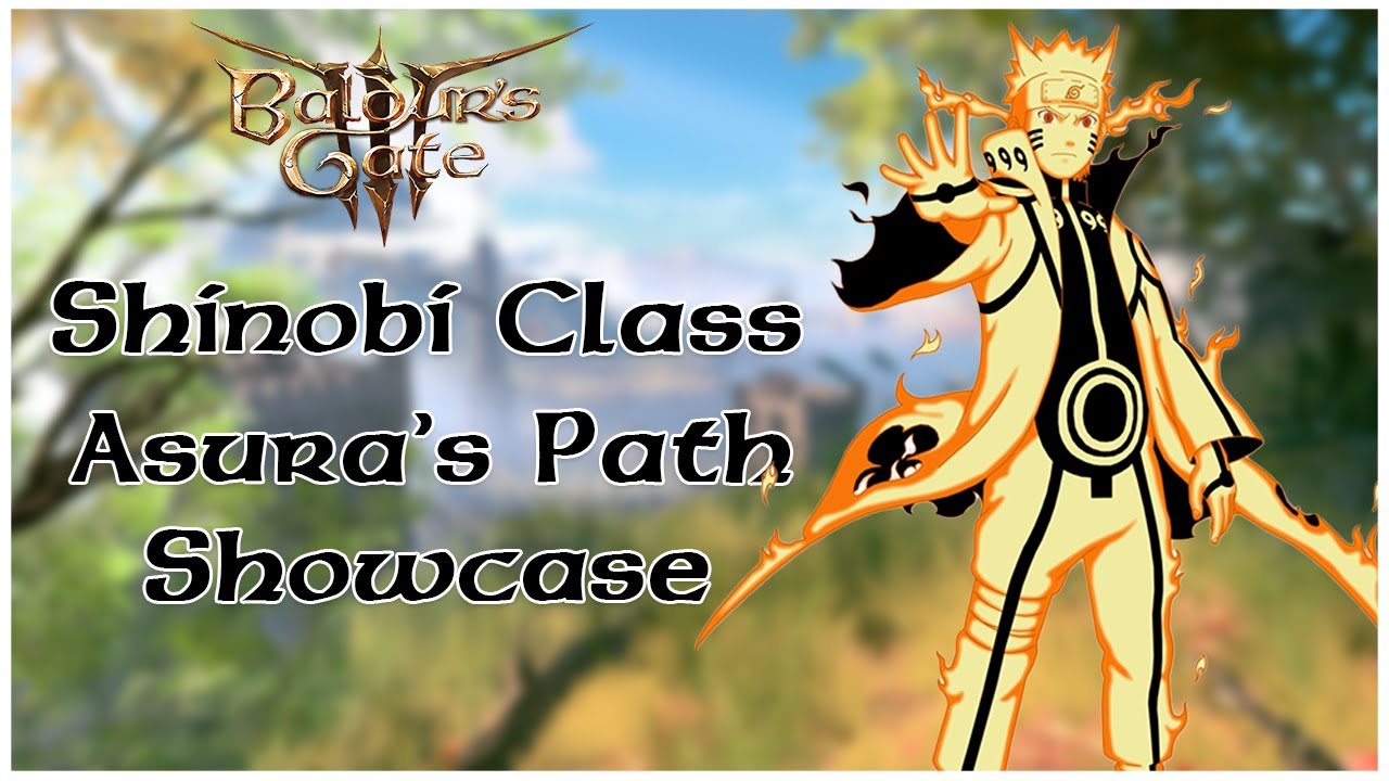 Baldur's Gate 3: Mod Class Showcase - (Naruto) Shinobi Class Mod Asura Subclass