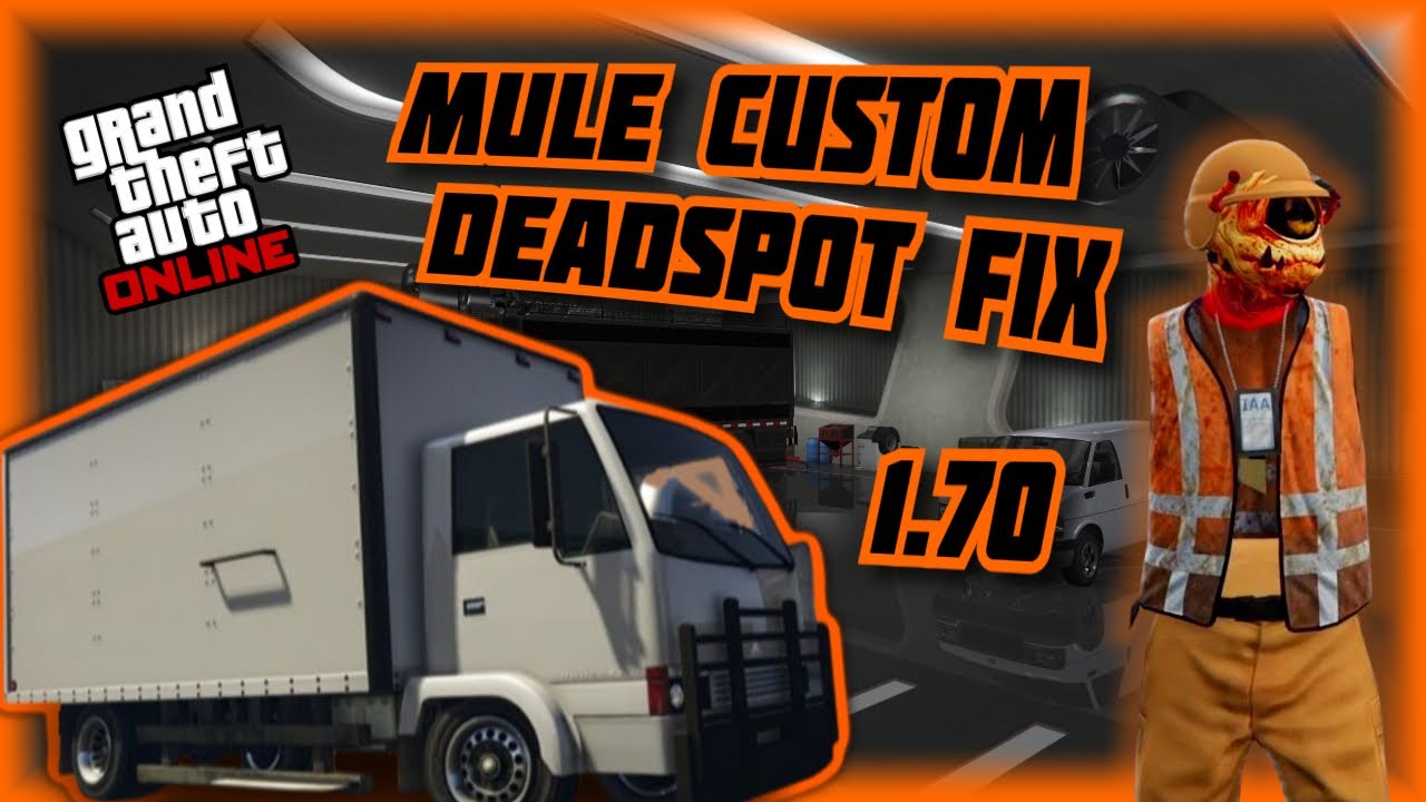 HOW TO FIX MULE CUSTOM DEADSPOT | GTA 5 Online | 1.70