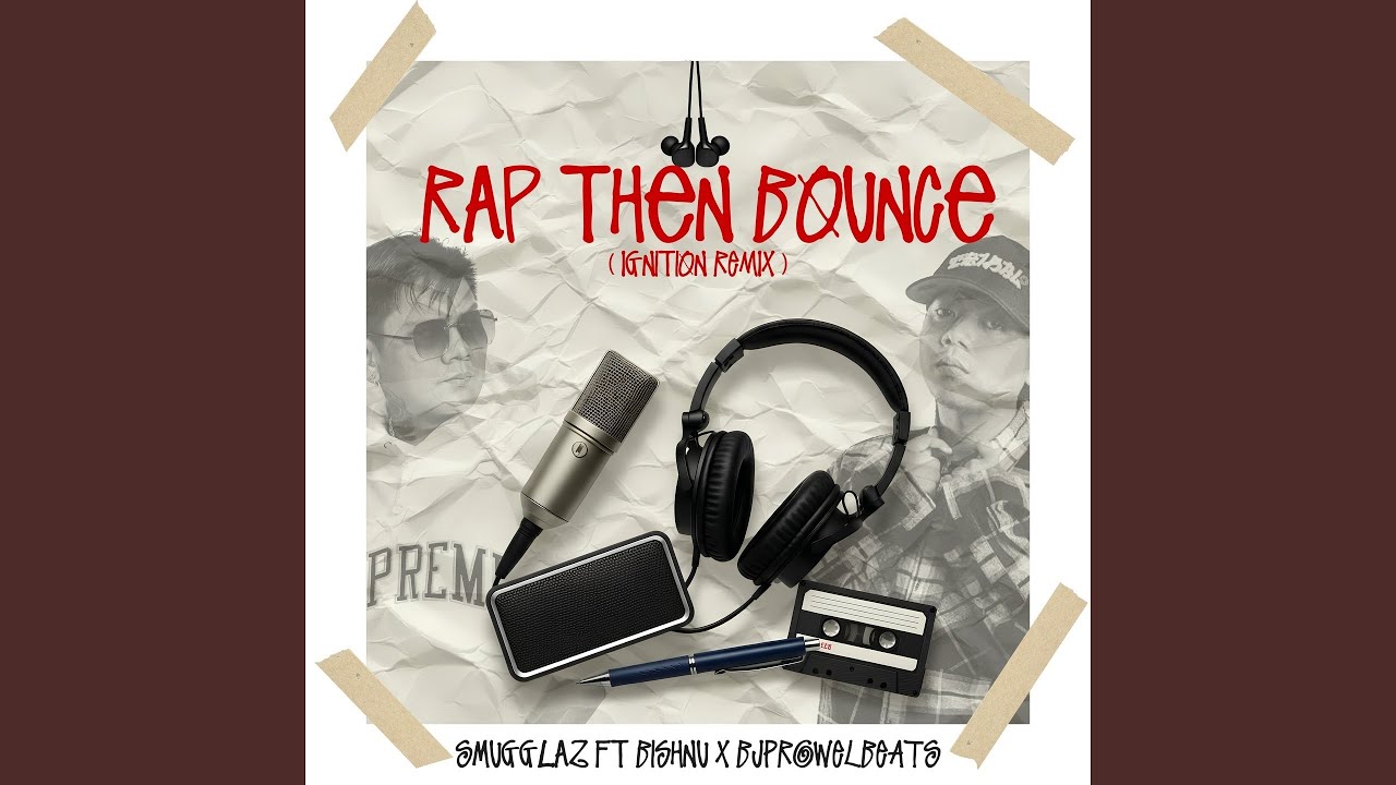 RAP THEN BOUNCE (feat. Bishnu Paneru) (Ignition Remix)