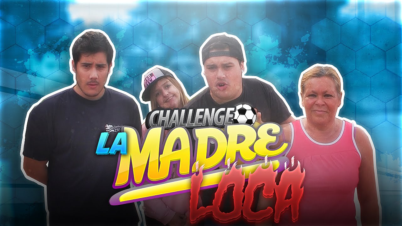 EPIC CHALLENGE CON MI MADRE | LA MADRE LOCA | EstrimoTDJ