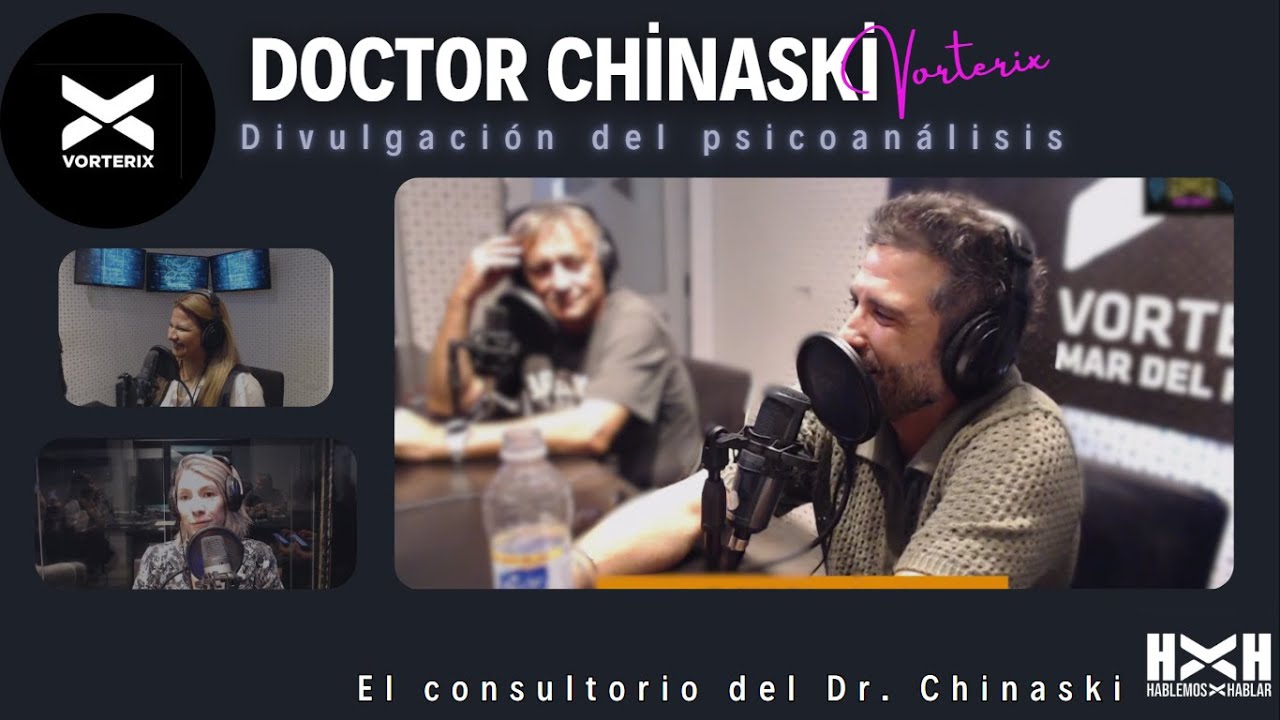 Dr CHINASKI | #hablemosxhablar