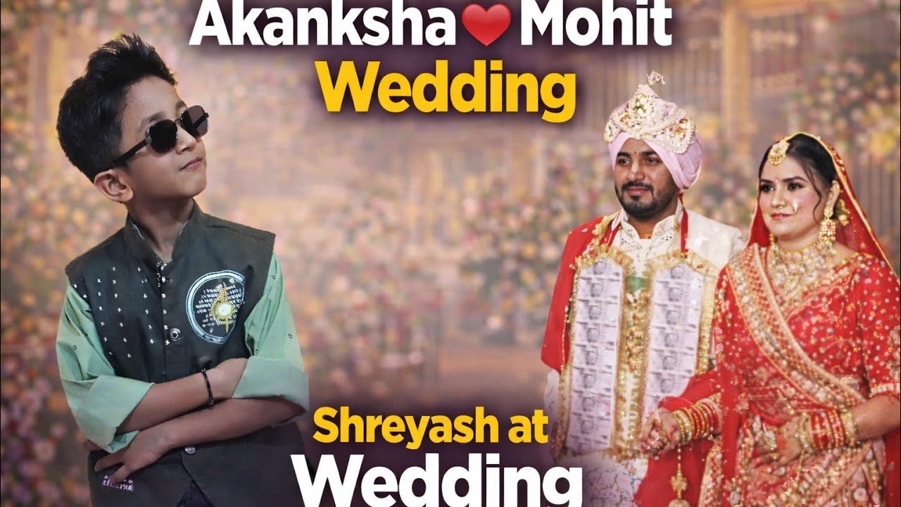 Akanksha ♥️ Mohit wedding 👰‍♂️🤵 Shreyash at wedding ceremony @TheShreyashDiary 