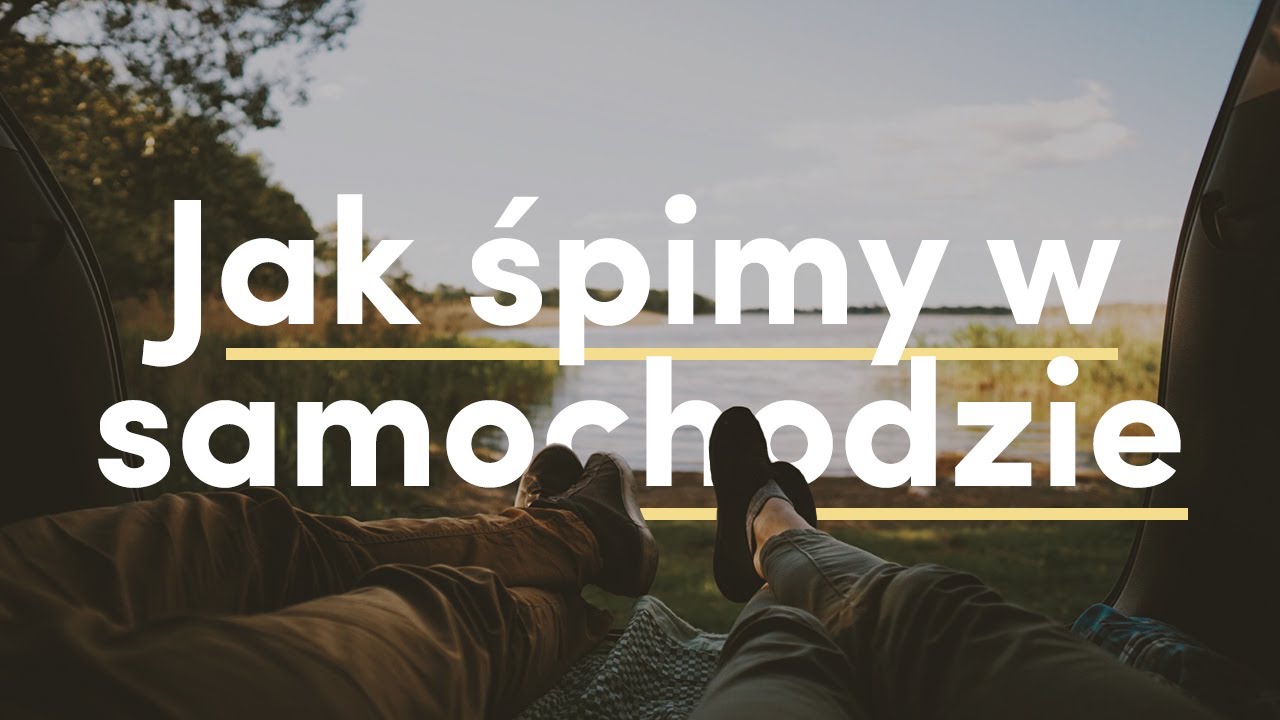 Jak spać w samochodzie osobowym - część 1
