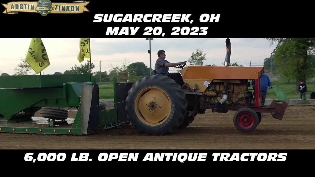 5/20/23 Sugarcreek, OH 6,000 lb. Open Antique Tractors