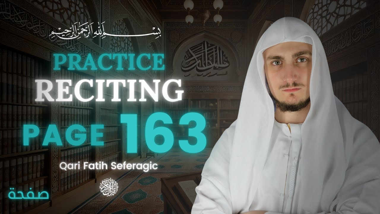 Page 163 - Al-A'raf | Recite the Quran Page by Page with Qari Fatih Seferagic