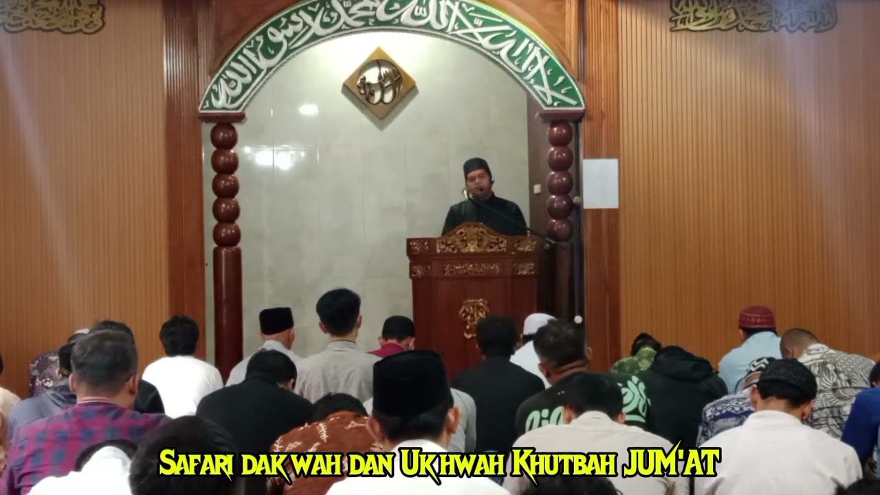 RAMADHAN MEMBENTUK KEBAIKAN | SAFARI DAKWAH DAN UKHWAH | KHUTBAH JUM'AT 
