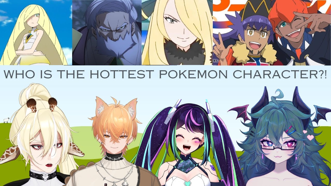 WHO IS THE HOTTEST POKEMON CHARACTER OF ALL TIME