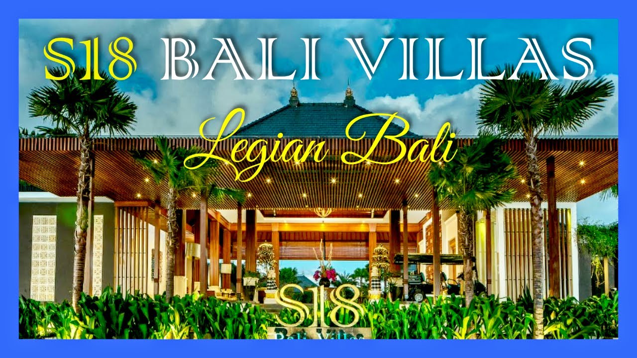S18 Bali Villas - Legian Bali