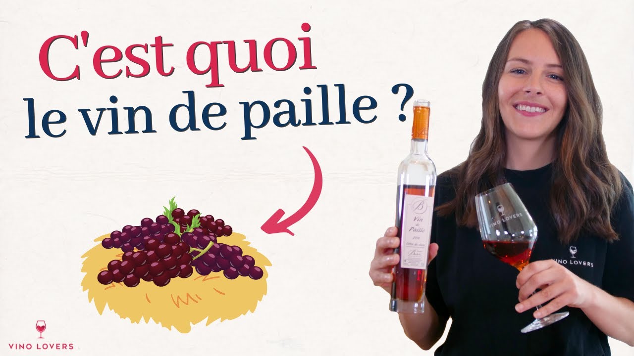 Les secrets du vin de Paille, grand vin liquoreux