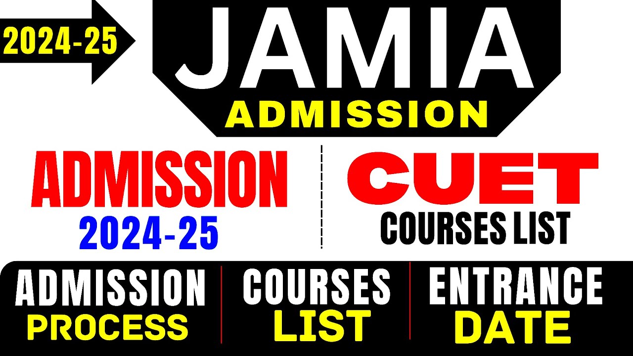 Jamia Admission 2024 | Jmi Entrance 2024 | Jamia Millia Islamia University Admission 2024 Process