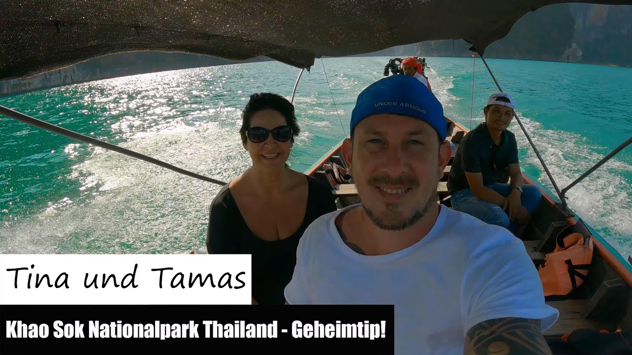 Tina und Tamas - Khao Sok Nationalpark Thailand - Geheimtip!